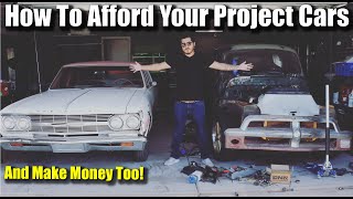 How To Pay For Your Project car! (And build it for free)