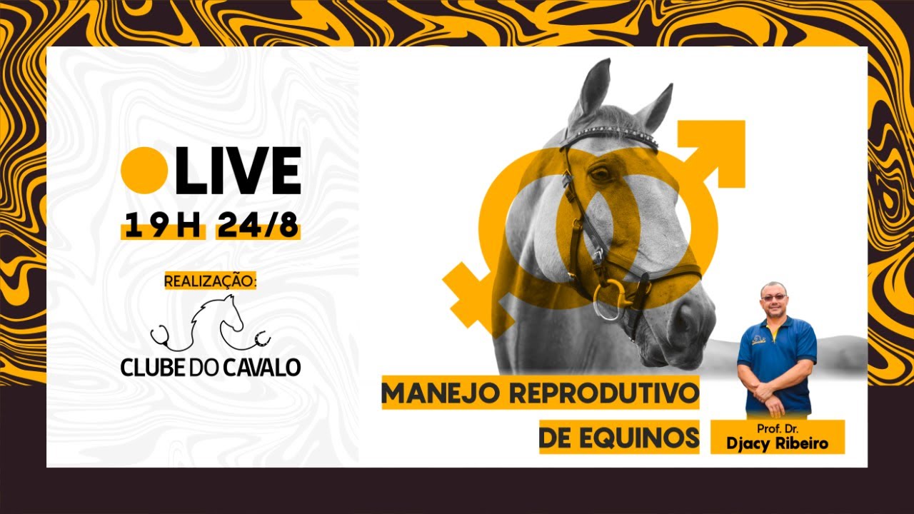 MANEJO REPRODUTIVO DE EQUINOS - Prof. Dr. Djacy Ribeiro