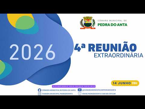 4ª Reunião Extraordinária - Câmara Municipal de Pedra do Anta MG