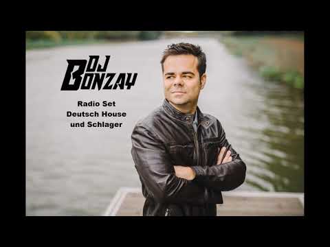 DJ Bonzay - Deutsch House / Schlager Radio Set