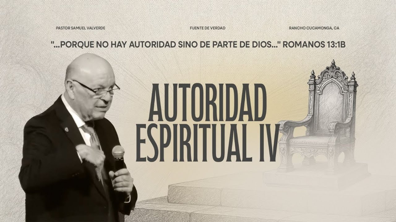 AUTORIDAD ESPIRITUAL IV | Pastor Samuel Valverde