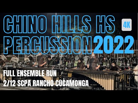 Chino Hills HS Percussion Ensemble 2022 - Full Run - 2/12 SCPA Rancho Cucamonga