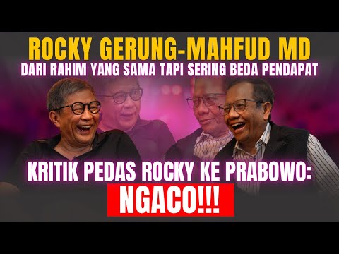 ROCKY GERUNG-MAHFUD MD SOAL JOKOWI, PRABOWO & SBY
