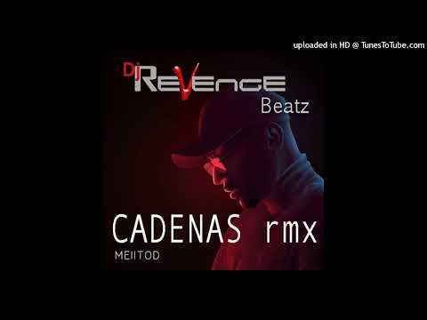 Cadenas- RMX Dj ReVenge Beatz - KIZOMBA