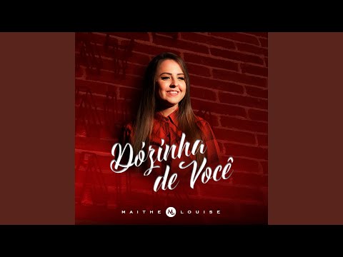Dózinha De Você - Maithe Louise