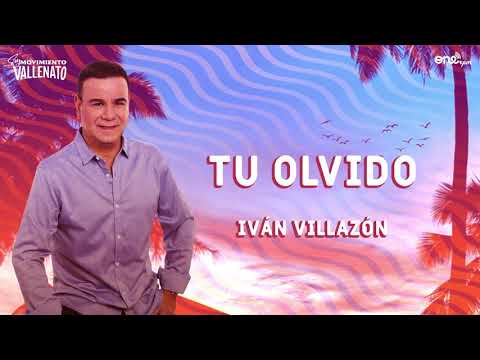 Iván Villazón - Tu Olvido (Video Letra Oficial)
