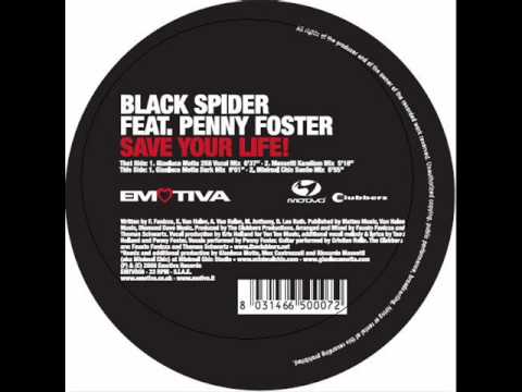 Black Spider feat. Penny Foster - Save Your Life  (Gianluca Motta 2k6 Vocal Mix)