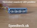 Výstražné LED světlo 12/24V - oranžové 4x4W LED/ECE R65 (98x30x11mm) - Video Youtube