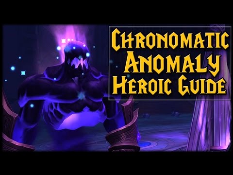 CHRONOMATIC ANOMALY - Normal/Heroic Nighthold Raid Guide