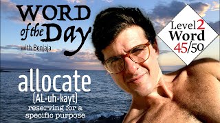 allocate (AL-uh-kayt) | Word of the Day with Benjaja 95/500