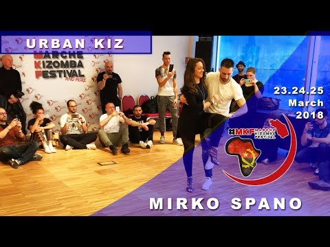 MIRKO SPANO [Urban Kiz] ✦ MKF 2018 ✦