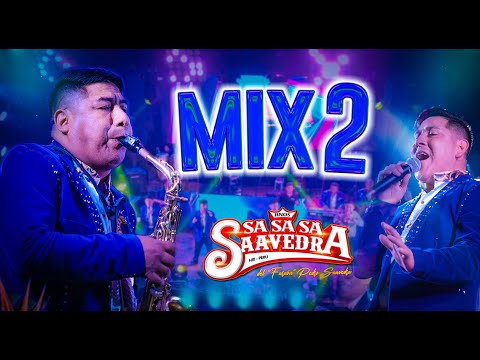 HERMANOS SASASA SAAVEDRA - MIX 2(Corta Venas, Te acuerdas de mi, Boquita de Caramelo, El Borrachito)
