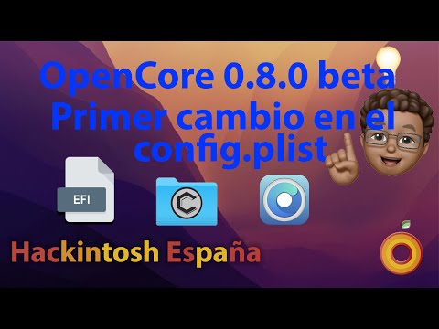 Hackintosh. OpenCore 0.8.0 beta. Primer cambio en el config.plist