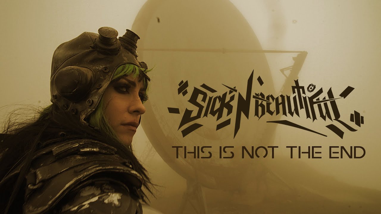 Sick N’ Beautiful — This Is Not The End