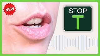 American English Pronunciation: The Stop T