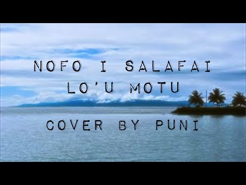 Puni - Nofo i Salafai lo’u Motu (Music Video)