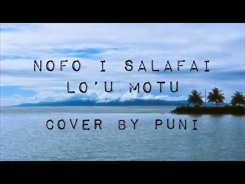 Puni - Nofo I Salafai Lo'u Motu (Official Music Video)