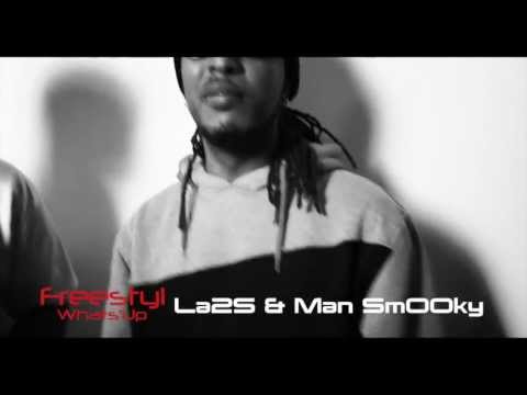 La2S & Man Smooky - Freestyl WHATS UP PRODUCTION (n°2) - Mai 2013