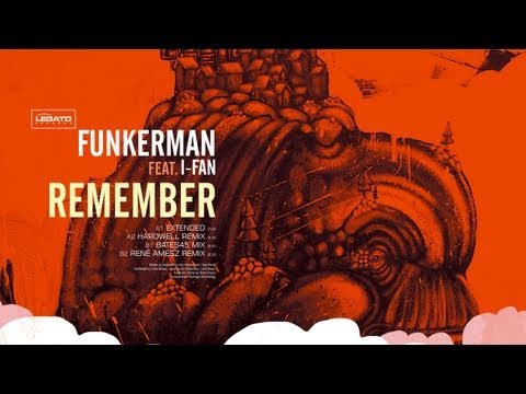 Funkerman ft I-Fan - Remember (Radio Edit)