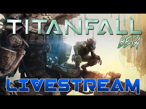 Titanfall Gameplay/Walkthrough LIVE "TitanFall Beta"