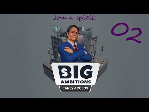Big Ambitions 💰 02 💰 Abzocke GmbH eröffnet
