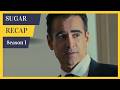 Sugar Season 1 Recap - Must Watch Before Season 2 - Apple TV+ Series - Sugar Recap