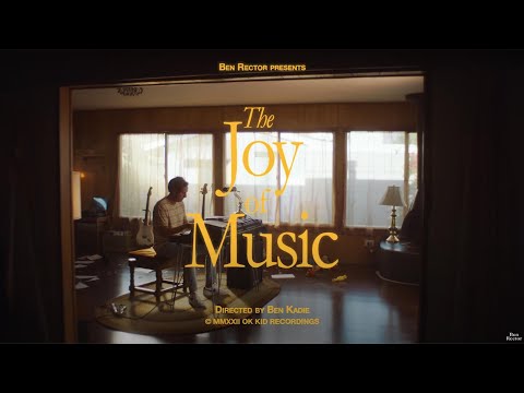 Ben Rector - The Joy of Music (Short Film)