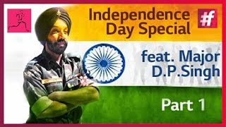 A True Man Of Mettle | Independence Day Special feat. Major D.P.Singh - Part 1 video