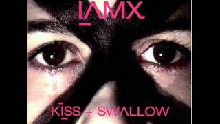 IAMX  - Kiss and Swallow (Manix remix)