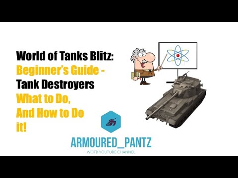 World of Tanks Blitz: Tank Destroyers - A Complete Guide for Beginners