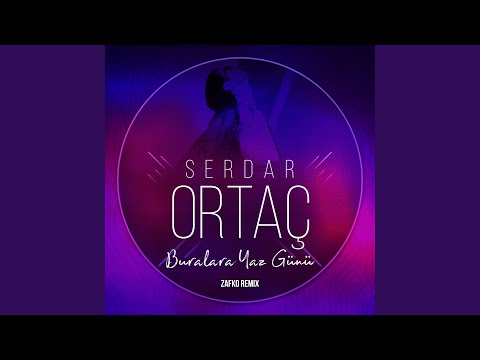 Buralara Yaz Günü (Zafko Remix)