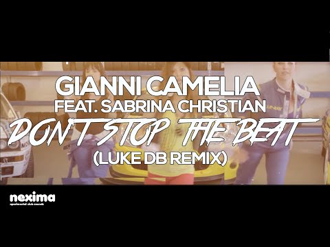 Gianni Camelia Feat. Sabrina Christian - Don't Stop The Beat (LUKE DB Remix)