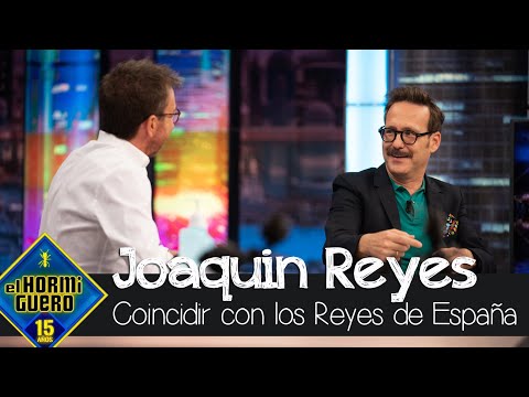 Joaquín Reyes ha coincidido con el Rey Felipe y la Reina Letizia extraordinariamente - El Hormiguero