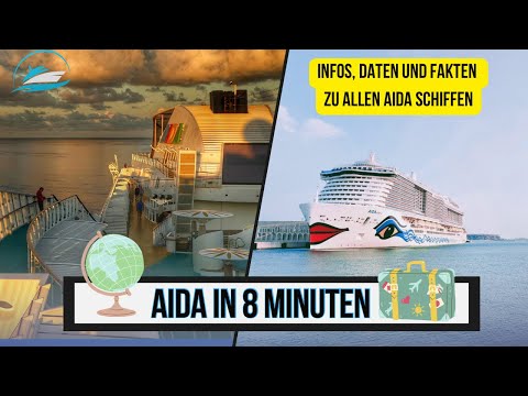 AIDA in 8 Minuten! Alle Schiffe im Porträt mit Infos, Daten und Fakten