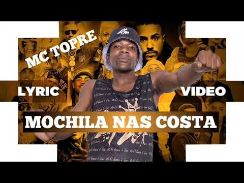 MC TOPRE - MOCHILA NAS COSTA RADINHO NA CINTURA  (ATUALIZADA)