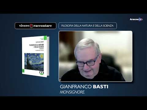 Anteprima del video Gianfranco BastiFilosofia della natura e della scienza