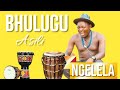 Ngelela _Bhulugu Asili Official Audio