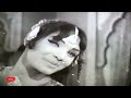 JEEVAIN SAJNA ASSAN TENU TAK TAK NEON RAJNA NOOR JEHAN FILM BABUL
