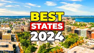 Top 10 BEST States to Live in 2024