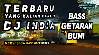 Download lagu TERBARU DJ INDIA YANG KALIAN CARI ~ BASS GETARAN BUMI GLER HOREG mp3