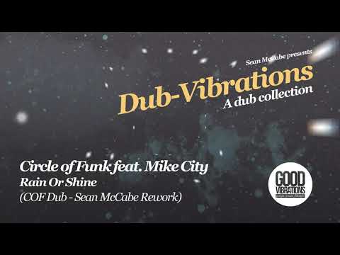 Circle Of Funk Feat Mike City - Rain Or Shine (COF Dub - Sean McCabe Rework)