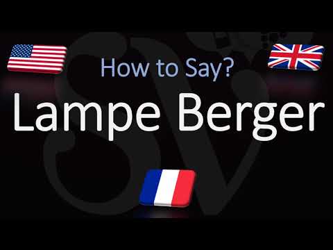 How to Pronounce Lampe Berger? (CORRECTLY)