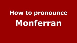 How to pronounce Monferran