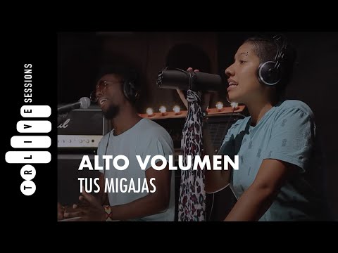 Alto Volumen - Tus Migajas | TR LIVE SESSIONS - Cali, Colombia