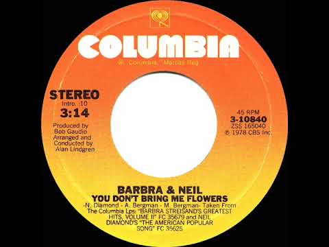 1978 HITS ARCHIVE: You Don't Bring Me Flowers - Barbra Streisand-Neil Diamond (#1 record--stereo 45)