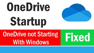 How to Start OneDrive Automatically when Login in to Windows 10 | OneDrive Not Starting With Windows