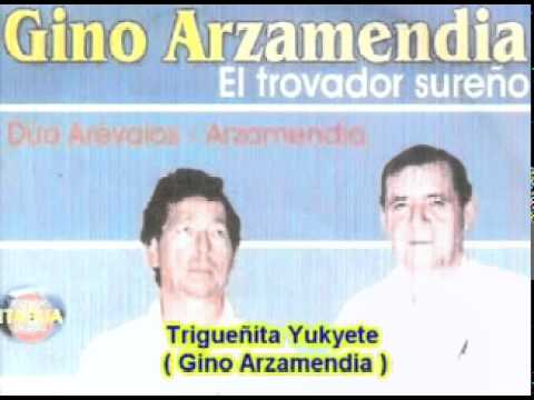 Gino Arzamendia - Trigueñita Yukyete
