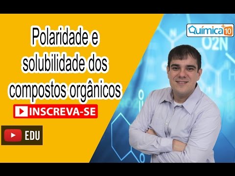 Learn all about the polarity and solubility of organic compounds with Professor Guilherme Vargas.