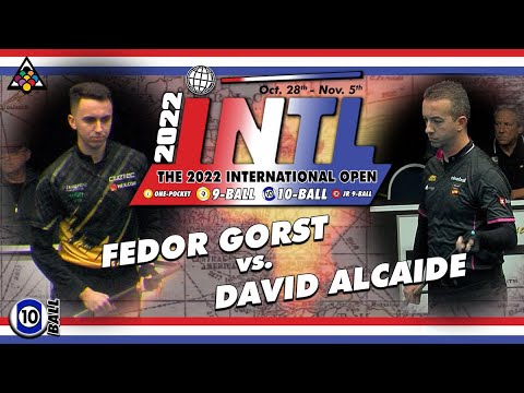 10-BALL: DAVID ALCAIDE VS FEDOR GORST - 2022 INTERNATIONAL OPEN BIG FOOT 10-BALL CHALLENGE