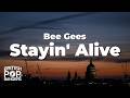 Bee Gees Stayin Alive Lyrics